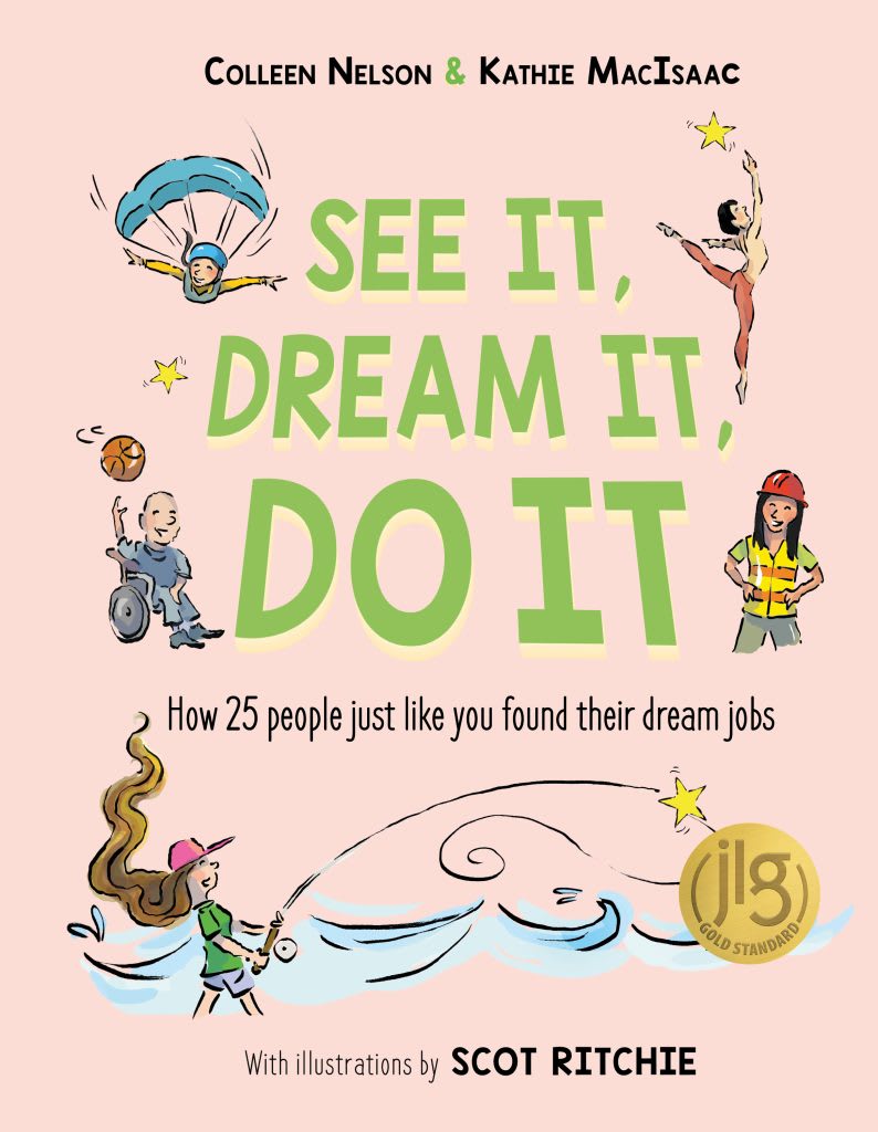 see it, dream it, do it by Colleen nelson